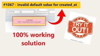 How to fix  #1067  - Invalid default value for created_at  (100% working solution)