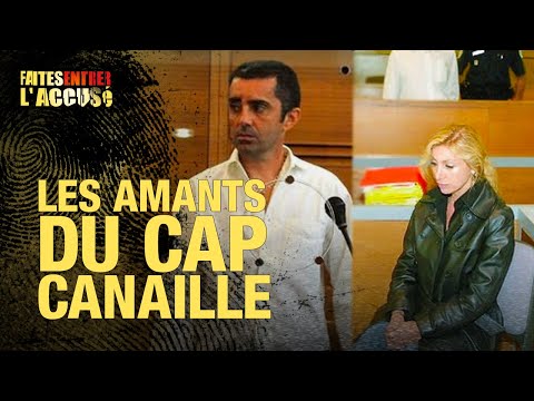 Faites Entrer l’accusé : les amants du Cap Canaille