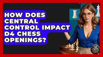 How Does Central Control Impact D4 Chess Openings? - The Chess Codex