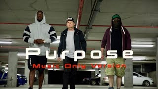 Purpose, Short Film (Music Only Version)