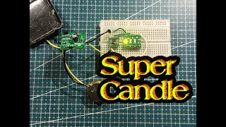Solar Super Capacitor Candle with PFS154 x 3 PWM
