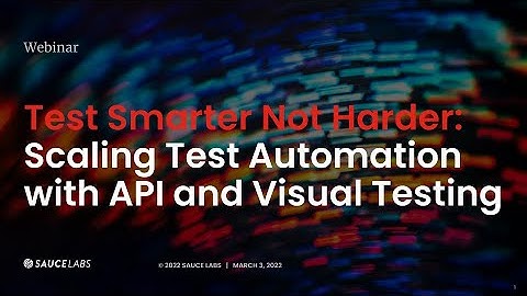Test Smarter, Not Harder: Scaling Test Automation with API and Visual Testing