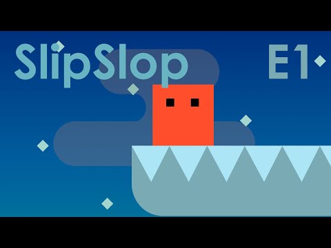 (Windows, 60 FPS) SlipSlop | E1 (Easy 1) (No Death)