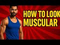 How to Look Muscular Even If You’re Skinny | Instantly Look Bigger &amp; More Aesthetic #musclegrowth 