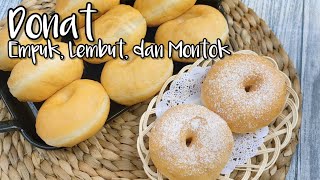 RESEP DONAT EMPUK LEMBUT DAN MONTOK TIDAK KEMPES