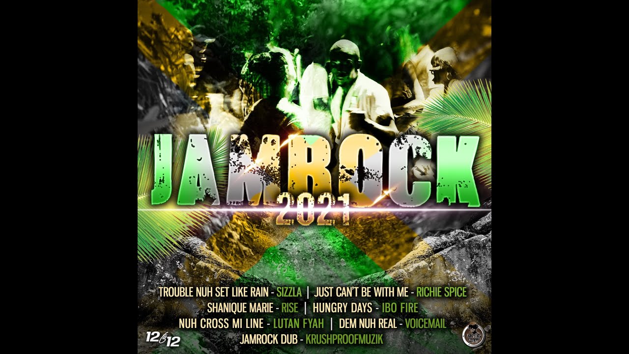 Jamrock 2021 Riddim Mix (2021) Lutan Fyah,Ibo Fyah,Sahnique Marie,Richie Spice,Sizzla
