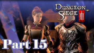 Dungeon Siege 3 (Lucas Playthrough) | Part 15 | Southern Mining Tunnels