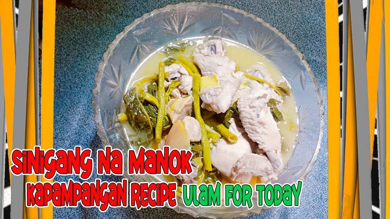 SINIGANG NA MANOK KAPAMPANGAN RECIPE ULAM FOR TODAY YouTube