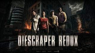 LEFT 4 DEAD 2 - DIESCRAPER REDUX - REALISM VERSUS #5