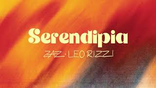 Video thumbnail of "ZAZ - Serendipia ft. Leo Rizzi (Audio officiel)"