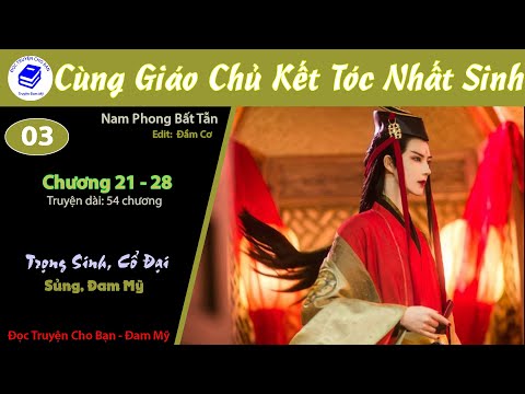 Video Tập 3 | Cùng Giáo Chủ Kết Tóc Nhất Sinh | Trọng Sinh,... - youtube