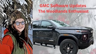 GMC Software Updates | The Woodlands Enthusiast #gmccanyon