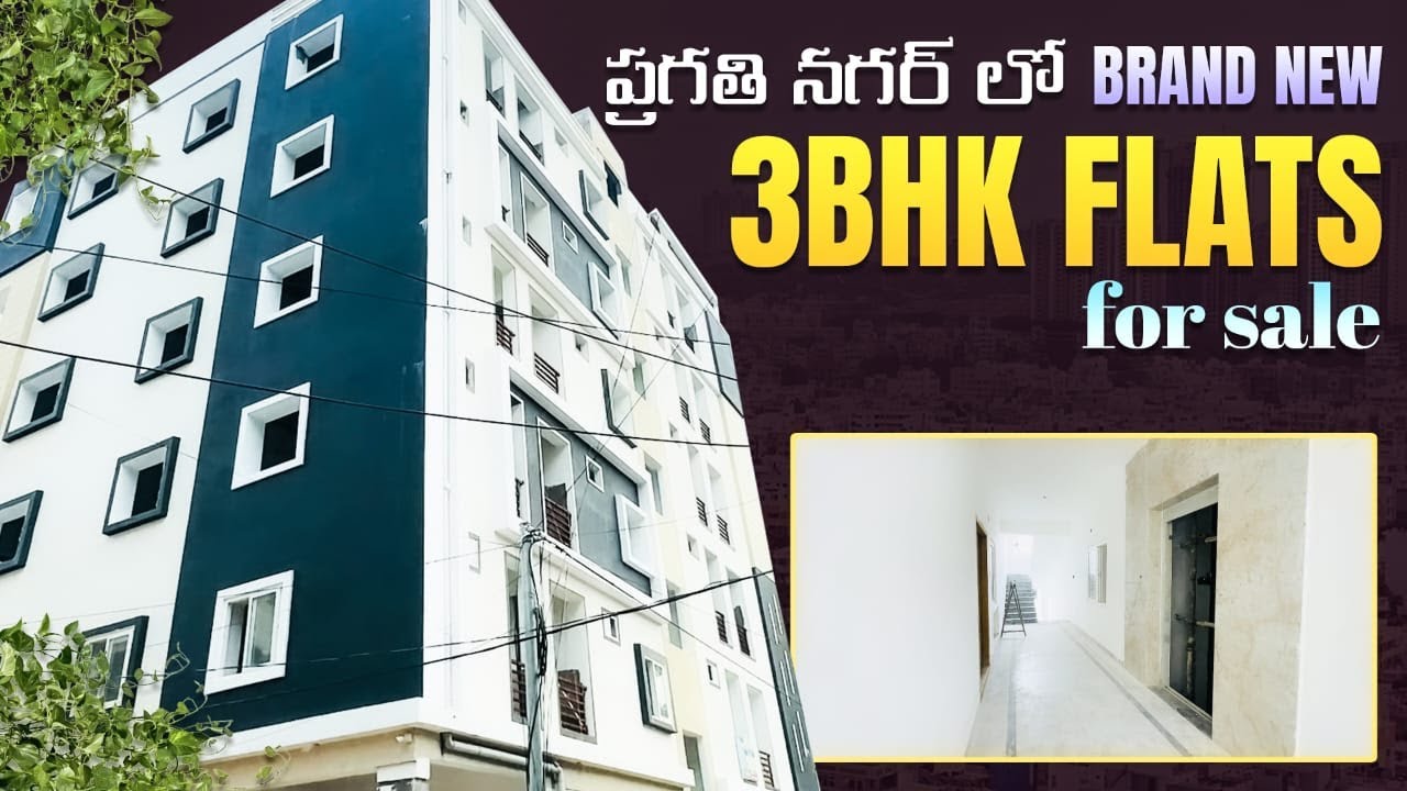 Brand New | 3BHKFlats For Sale | Pragathi Nagar | Kukatpally | KPHB | Hyderabad