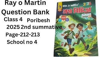 class 4 Ray o Martin question bank 2025/poribesh 2nd summative page 212-213 school 4  solution