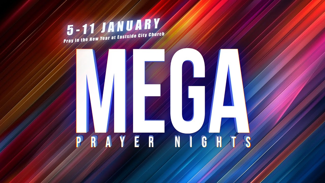 MEGA PRAYER • January 10 | Eastside City Church - YouTube