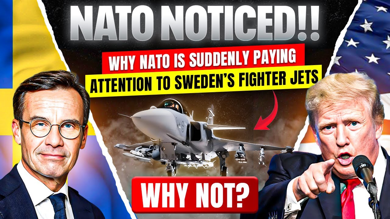 Why NATO Is Suddenly Paying Attention to Sweden's Fighter Jets!