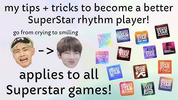 SuperStar Rhythm Games: My Performance Tips & Secret Tricks Guide