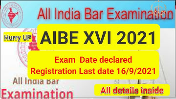 Aibe XVI exam date announced |aibe 16 latest update| #aibe_16_exam_date|Aibe 16 exam date 2021