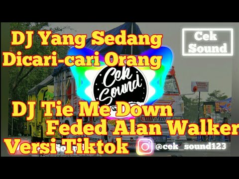 dj-tie-me-down-faded-alan-walker-remix-versi-tiktok-terbaru