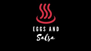 An original tune: Eggs and Salsa