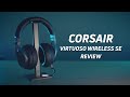 Corsair Virtuoso Wireless SE Review: Looks good and feels good, but worth it?