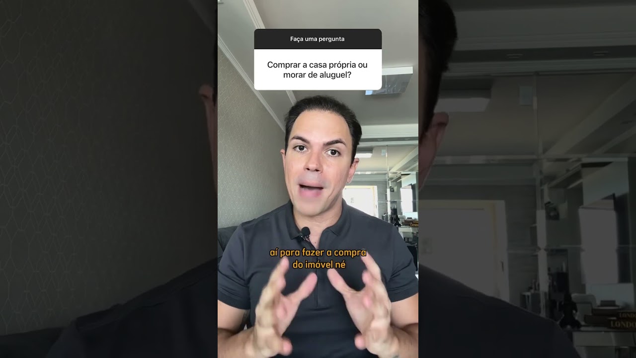 Comprar a casa própria ou morar de aluguel?