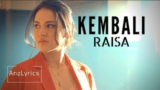 RAISA - KEMBALI LIRIK | LYRICS