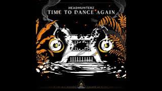 Headhunterz - Time To Dance Again (Extended Mix)