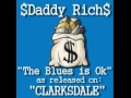 Daddy Rich The Blues Is Ok Clarksdale Mississippi LP