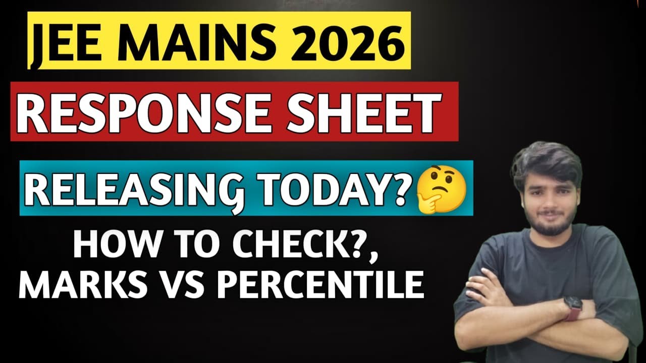 JEE Main 2026 Response Sheet OUT Today 🔥 | How to Check + Marks vs ...