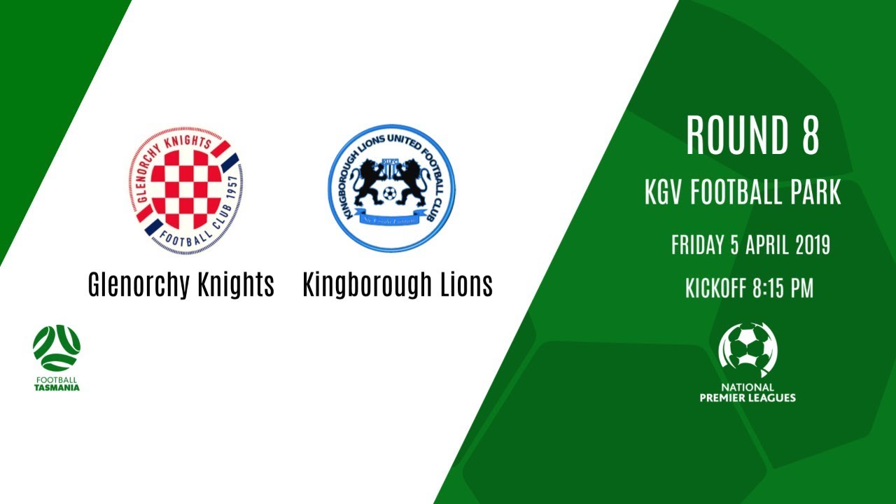 NPL Tasmania, Round 8 Glenorchy Knights v Kingborough Lions YouTube