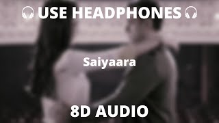Saiyaara  8d   Ek Tha Tiger  Salman Khan Katrina Kaif  Mohit Chauhan Taraannum