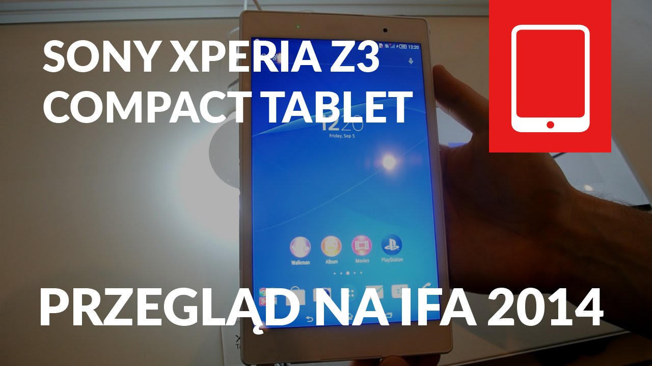 Sony Xperia Z3 Compact Tablet Przegląd Prezentacja IFA 2014 - YouTube