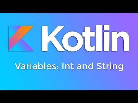 Kotlin Basics #4 - Data Types: Int and String