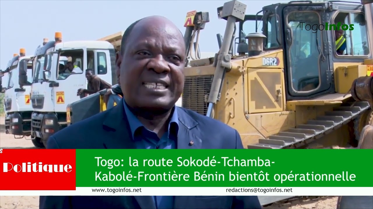 Togo la route Sokod Tchamba Kabol Frontire Bnin bientt oprationnelle