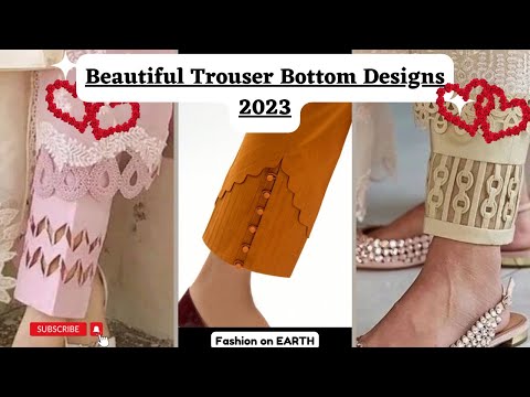 Beautiful Trouser Bottom Designs 2023