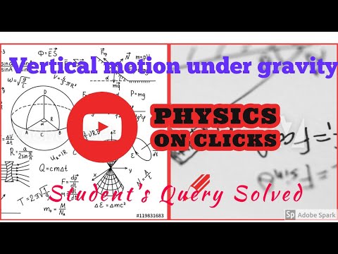 Vertical motion under gravity - YouTube