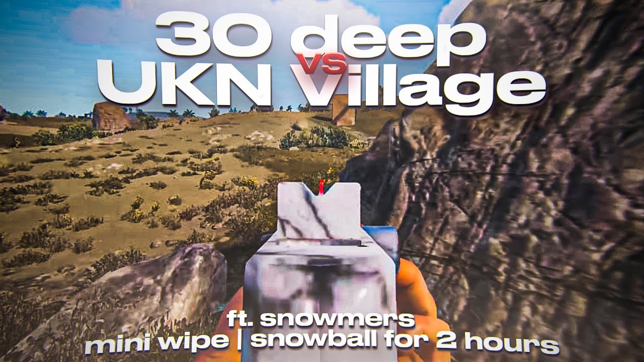 Snowmers Streamer SNOWMERS VILLAGE VS 30 DEEP STREAMSNIPERS in RUST/РАСТ @snowmersxd ...