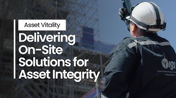 Asset Vitality: Delivering On-Site Solutions for Asset Integrity