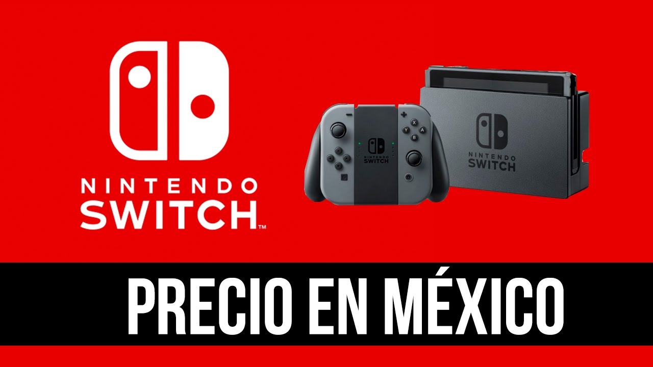 Nintendo Switch Precio en México YouTube