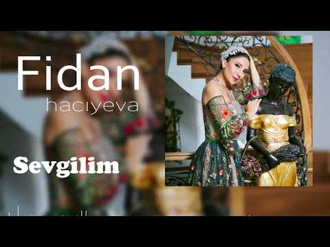 Fidan Hacıyeva — Sevgilim