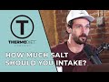 How Much Salt Should You Intake?