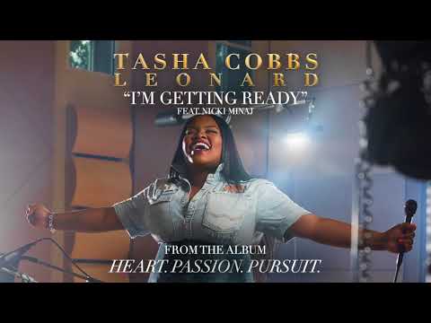 Tasha Cobbs Leonard   I'm Getting Ready ft  Nicki Minaj Official Audio