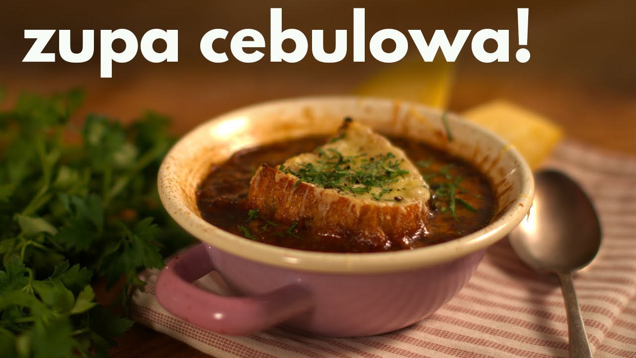 Przepyszna ZUPA CEBULOWA z francuskim akcentem! [POSMAKUJ POLSKI]