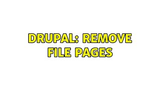 Drupal: Remove file pages Profile