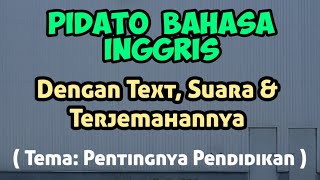 Contoh Pidato Bahasa Inggris Dengan Teks Suara Dan Artinya Education Speech 3 Youtube