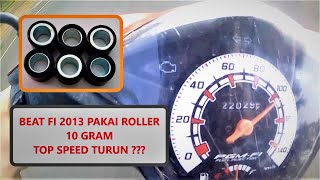 Tes Top Speed Beat Fi 2013 pakai Roller 10 Gram