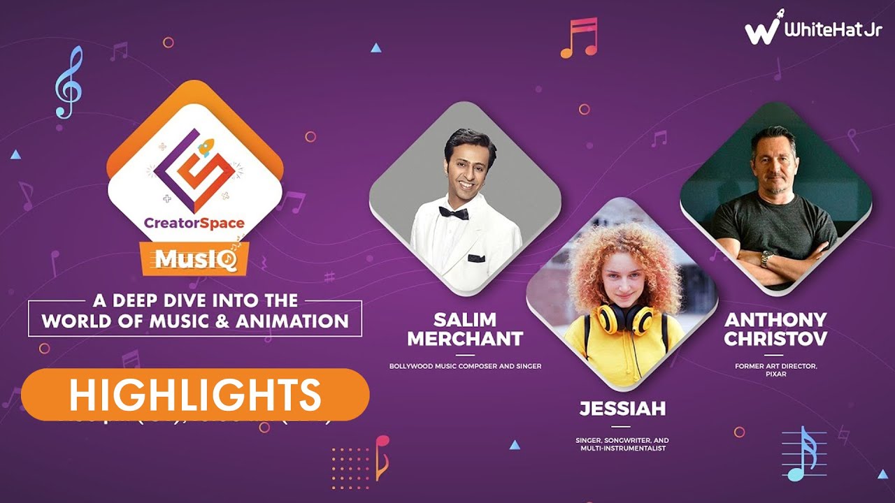 CreatorSpace MusIQ (With Salim Merchant) | A One-Of-A-Kind Music And Animation Event - WhiteHat Jr