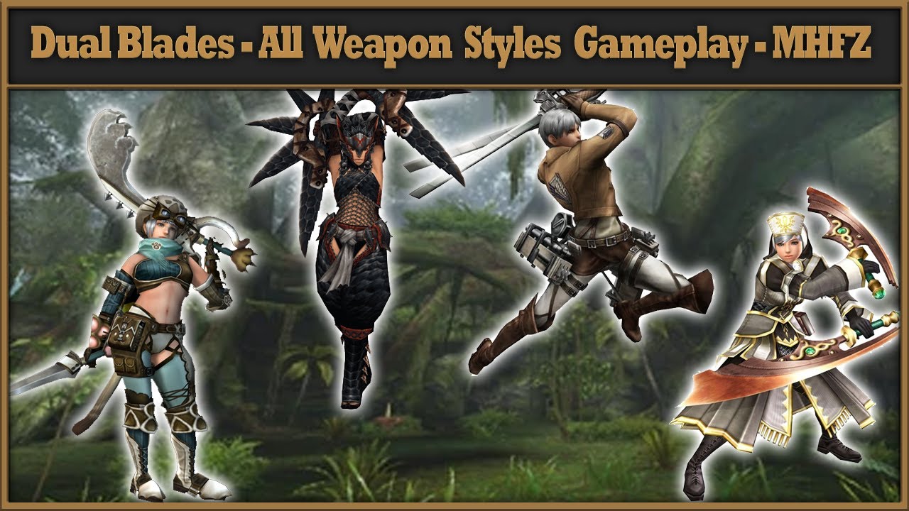 Dual Blades All Weapon Styles Gameplay DB Monster Hunter Frontier