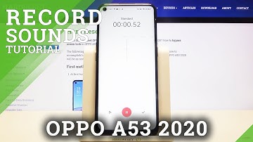 Record Sounds on OPPO A53 2020 – Use Voice Recorder